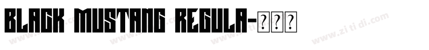 Black Mustang Regula字体转换